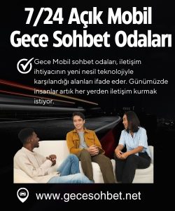 7/24 Açık Mobil Gece Sohbet Odaları, Kesintisiz Gece Mobil Chat Sohbet, Gece  Mobil Chat, Mobil Chat sitesi