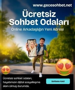 Ücretsiz Sohbet Odaları Online Arkadaşlığın Yeni Adresi, Mesafeleri Ortadan Kaldıran Sohbet Odaları, Sohbet odaları, Sohbette Kalite ve Güvenin Adresi
