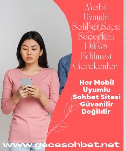 Mobil Uyumlu Sohbet Sitesi Sayesinde Telefonda Kolay Sohbet, Mobil Uyumlu Sohbet Sitesinin Avantajları, Telefondan Mobil Sohbet İmkanıyla Yeni İnsanlar Tanıyın 