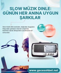 Slow Müzik Dinle: Günün Her Anına Uygun Şarkılar, Günün Her Anı Dolu Dolu Kesintisiz Slow Şarkı Yayını, Kesintisiz Slow Müzik Yayını 